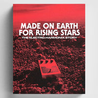 JHS pedals Böcker Made On Earth for Rising Stars: The Electro-Harmonix Story tgt11