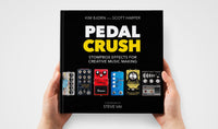 PEDAL CRUSH - Stompbox Effects For Creative Music Making